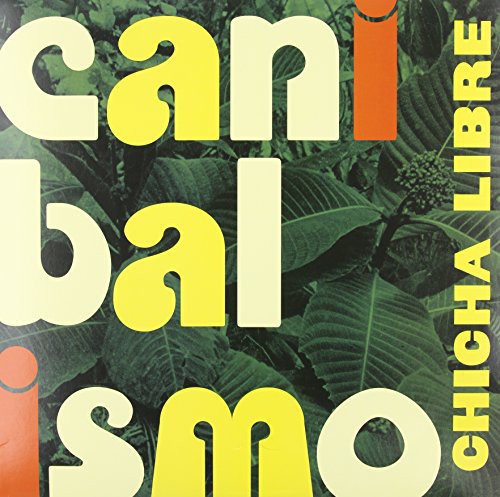 Chicha Libre - Canibalismo (Vinilo)