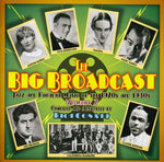 the album cover for Big Broadcast-Jazz & Popular Music Of The 1920s & - The Big Broadcast, Vol. 7: Jazz and Popular Music Of The 1920s and 193