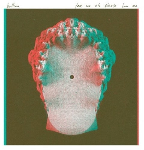 the album cover for Bullion - Love Me Oh Please Love Me
