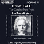 the album cover for Eva Knardahl - Grieg Lyric Pieces Books 8-10