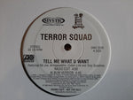 Terror Squad Featuring Fat Joe, Armageaddon*, Cuban Link And Tony Sunshine : Tell Me What U Want (12", Promo)