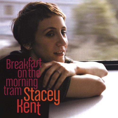 Stacey Kent - Desayuno en el tranvía matutino (Vinilo)