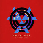 Chvrches - Huesos de lo que crees (Vinilo)