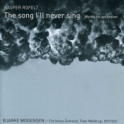 the album cover for Bjarke Mogensen - Song I'll Never Sing: Works for Accordion