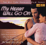 the album cover for My Heart Will Go on: All-Time Greatest Film / Var - My Heart Will Go on: All-Time Greatest Film / Various