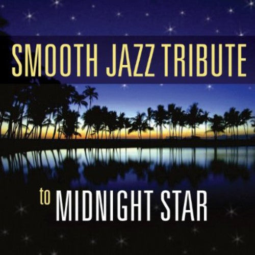 The Smooth Jazz All Stars - Tributo de Smooth Jazz a Midnight Star (CD)