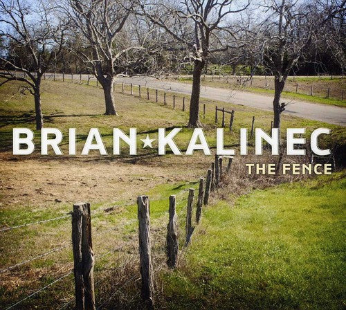 the album cover for Brian Kalinec - The Fence