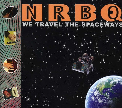 the album cover for NRBQ - We Travel the Spaceways