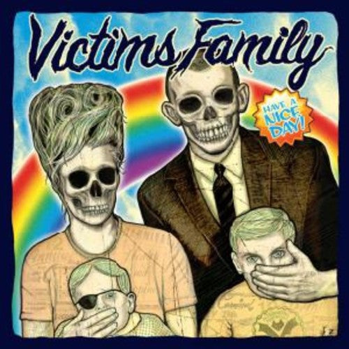 the album cover for Victims Family - Have a Nice Day