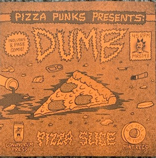 Dumb (8), Tough Age : Pizza Slice / Giuseppe Pizzeria Split (7", Ltd, mel)