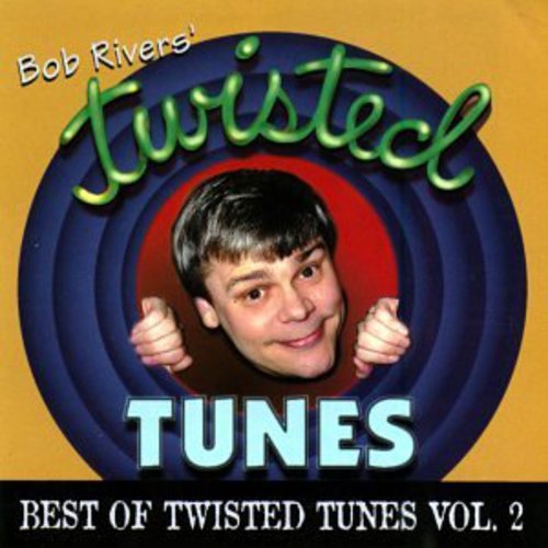 Bob Rivers - Best of Twisted Tunes 2 (CD)