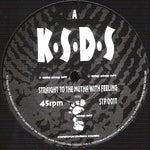 K.S.D.S. : Straight To The Mutha With Feeling / Maniac (12")