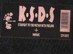 K.S.D.S. : Straight To The Mutha With Feeling / Maniac (12")