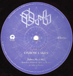 Orb* : Oxbow Lakes (12")