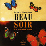 the album cover for Debussy / Lindemann / Herzfeld - Beau Soir: Virtuoso Viola