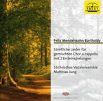 the album cover for Mendelssohn / Sachsisches Vocalensemble - Songs for a Capella Choir