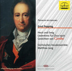 the album cover for Pepping / Sachsisches Vocalensemble - Today & Forever: Song Cycke Based on Goethe