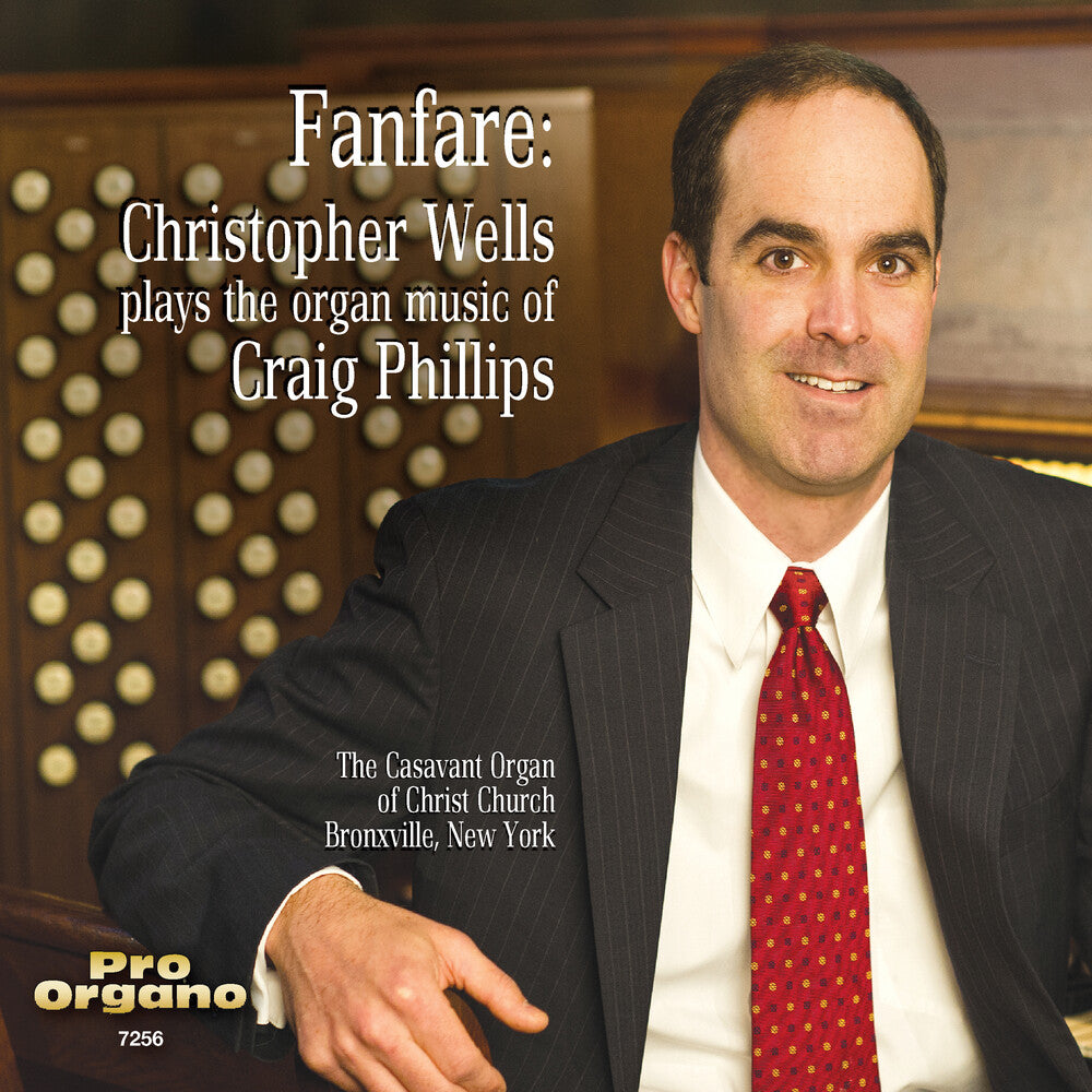 the album cover for Phillips / Wells - Fanfare: Christopher Wells Plays the Organ Music