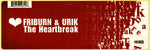 Friburn & Urik : The Heartbreak (12")