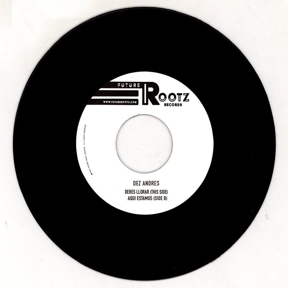 Dez Andres - Debes Llorar / Aqui Estamos (Vinyl)