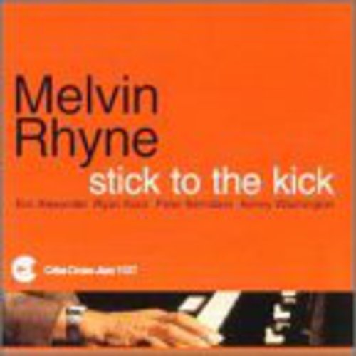 the album cover for Melvin Rhyne - Stick to the Kick