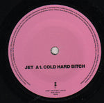 Jet (2) : Cold Hard Bitch (7", Single)