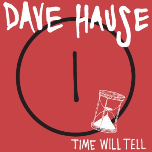 Dave Hause - El tiempo lo dirá (Vinilo)