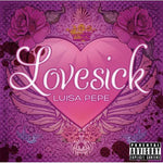 the album cover for Pepeluisa - Lovesick