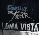 the album cover for Family of the Year - Loma Vista
