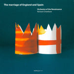 the album cover for Orch Of The Renaissance, Cheetham - Marriage of England & Spain: Phillip II & Mary