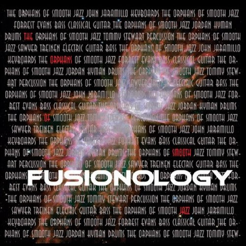 the album cover for Orphans Of Smooth Jazz - Fusionology
