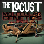 the album cover for Locust - Molecular Genetics from the Gold Standard Labs