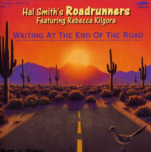 the album cover for Hal Smith Roadrunners - Waiting at the End of the Road