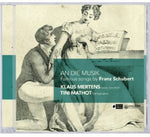 the album cover for Schubert / Mathot / Mertens - An Die Musik: Famous Songs