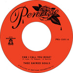 Thee Sacred Souls - Can I Call You Rose? / Weak For Your Love (Vinyl)