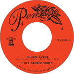 Thee Sacred Souls - Future Lover / For Now (Vinyl)