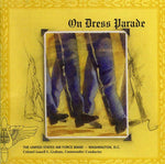 the album cover for US Air Force Band - On Dress Parade
