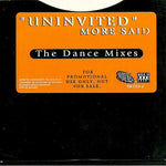 More Said : Uninvited (The Dance Mixes) (CD, Single, Promo, Car)