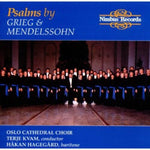 the album cover for Grieg / Mendelssohn / Oslo Cathedral Choir / Kvam - Fire Salmer Op 74 / Drei Psalm