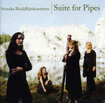 the album cover for Swedish Recorder Quartet - Suite for Pipes