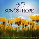 the album cover for 30 Songs Of Hope 30 Instrumental Songs Of Hope & - 30 Songs Of Hope