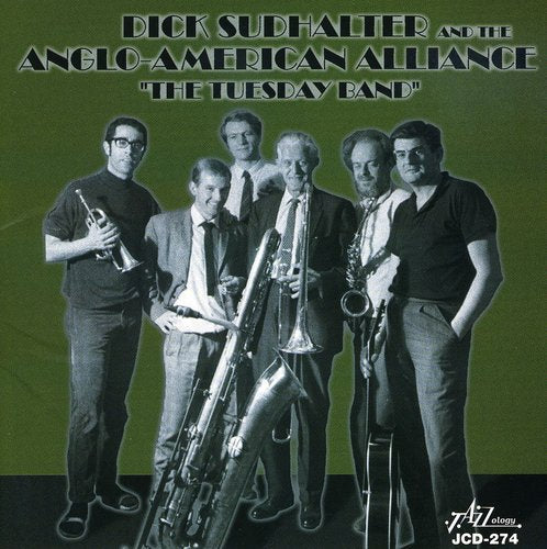 the album cover for Dick Sudhalter & The Anglo-Ame - The Tuesday Band