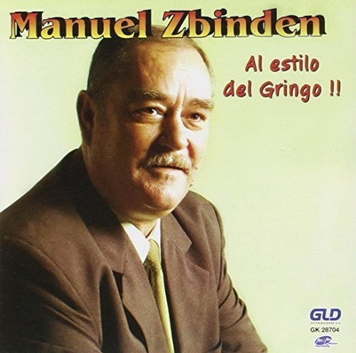 the album cover for Manuel Sbiden - Al Estilo Del Gringo!!