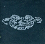 the album cover for Foghorn Duo - Lonesome Song