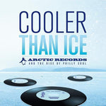the album cover for Cooler Than Ice-Arctic Records Story - Cooler Than Ice: TheArctic Records Story