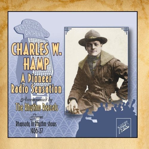 the album cover for Charles W. Hamp - A Pioneer Radio Sensation