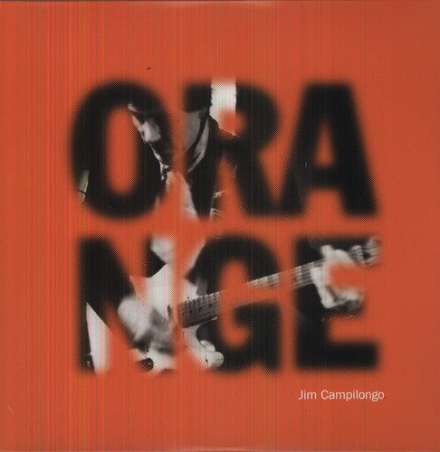 Jim Campilongo - Orange (Vinyl)