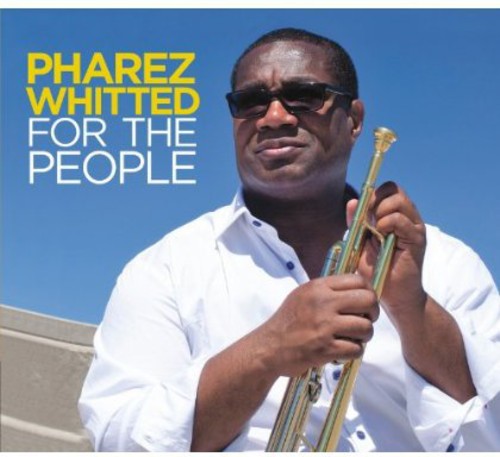 Pharez Whitted - For the People (CD)