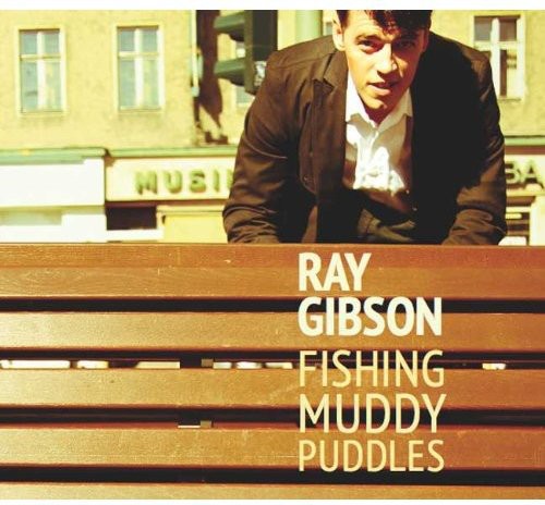 the album cover for Ray Gibson - Fishing Muddy Puddles