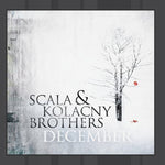 Scala & Kolacny Brothers - December (CD)